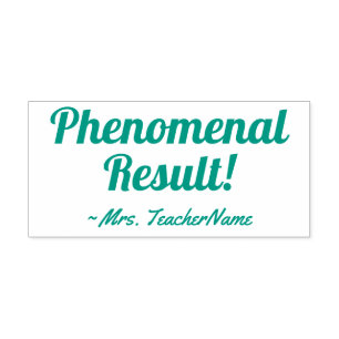 "Phenomenal Result!" + Tutor Name Rubber Stamp