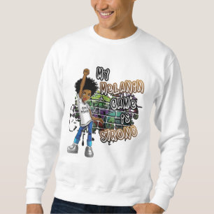 Phenomenal Woman My Melanin Game Is Strong Black G Sweatshirt