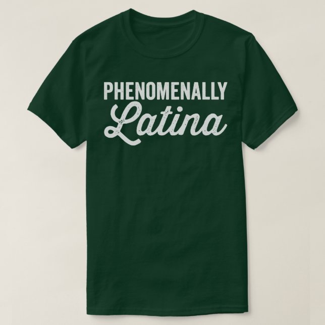 Phenomenally Latina White T-Shirt (Design Front)