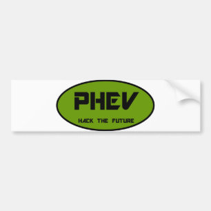 PHEV hack the future Bumper Sticker