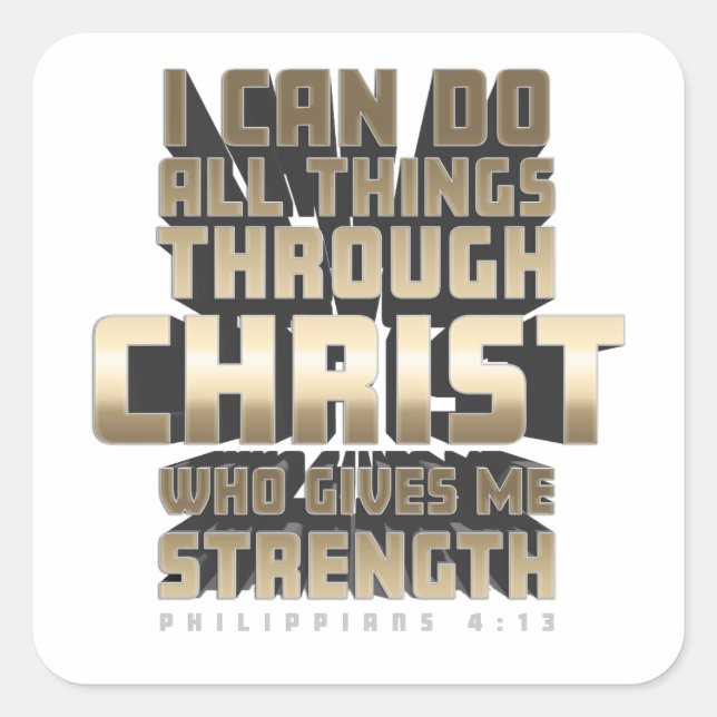 Phil4:13 I can do All things through Christ Square Sticker (Front)