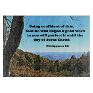 Phil. 1:6 Being confident of this, that he who.. Cutting Board
