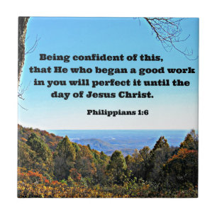 Phil. 1:6 Being confident of this, that he who.. Tile