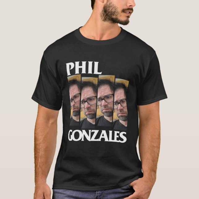 Phil Gonzales (me-shirt) Black T-Shirt (Front)