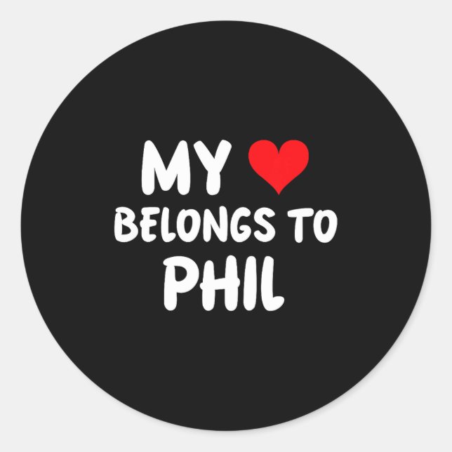 Phil - My Heart Belongs To Phil - Love  Classic Round Sticker (Front)