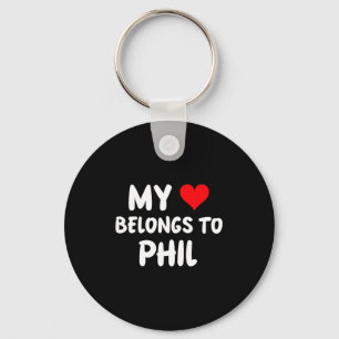 Phil - My Heart Belongs To Phil - Love  Key Ring