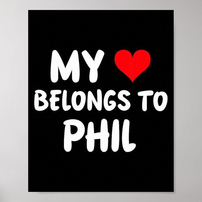 Phil - My Heart Belongs To Phil - Love  Poster (Front)