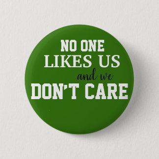 Philadelphia philly no one likes us we don’t care 6 cm round badge