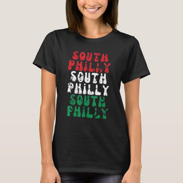 Philadelphia South Philly Italian Flag City Brothe T-Shirt (Front)