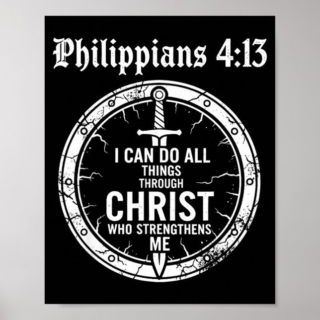 Philipans 4_13 Christian Bible Verse Faith Scriptu Poster (Front)
