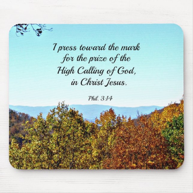 Philippians 3:14 I press towards the mark... Mouse Mat (Front)