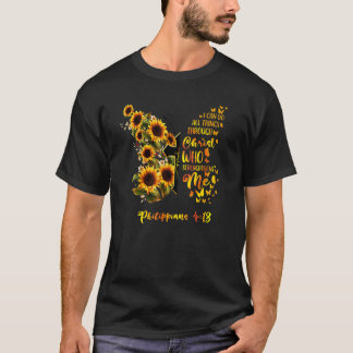 Philippians 413  Sunflower Butterfly Faith Christi T-Shirt