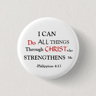 PHILIPPIANS 4:13 3 CM ROUND BADGE