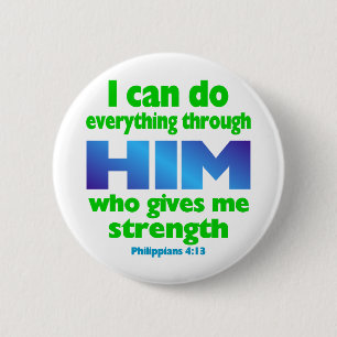 PHILIPPIANS 4 13 6 CM ROUND BADGE