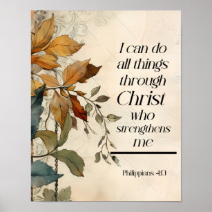 Philippians 4:13 All things through Christ Bible  Poster
