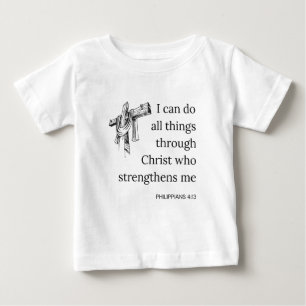 Philippians 4:13 Bible Scripture KJV Quote Baby T-Shirt