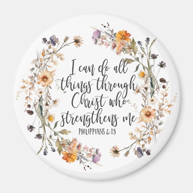 Philippians 4:13 Bible Scripture Verse Floral Magnet (Front)