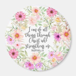 Philippians 4:13 Bible Scripture Verse Floral Magnet