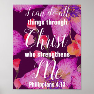 Philippians 4:13 Bible Verse Floral Poster