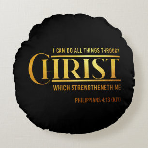 Philippians 4:13 Bible Verse KJV Quote Round Cushion