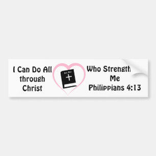 Philippians 4:13 Bumper Sticker