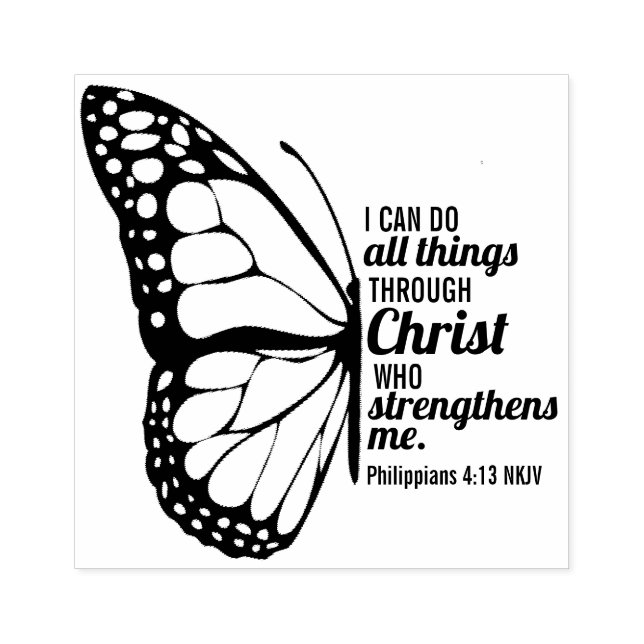 Philippians 4:13 Butterfly Scripture in the Bible  Rubber Stamp (Imprint)