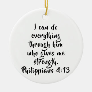Philippians 4:13 Custom Scripture Ceramic Tree Decoration