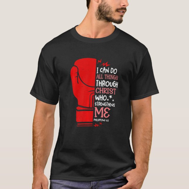 Philippians 4 13 I Can Do All Thing Christian Boxi T-Shirt (Front)