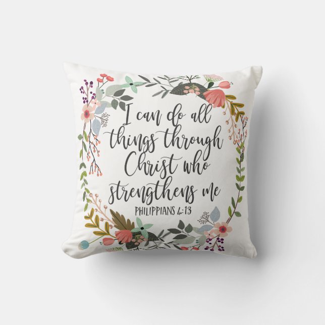 Philippians 4:13 I can do all things Cushion (Front)