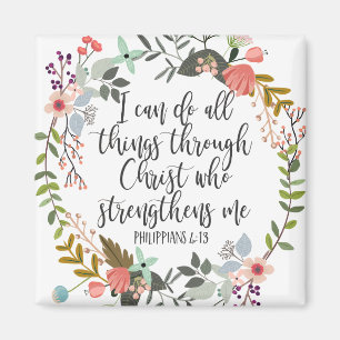 Philippians 4:13 I can do all things Magnet