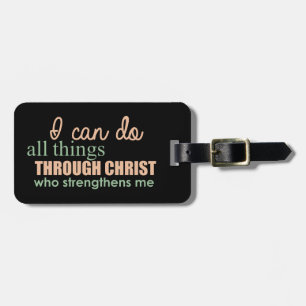 Philippians 4:13 I can do Bible verse luggage tag