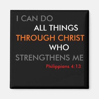 Philippians 4:13 Magnet