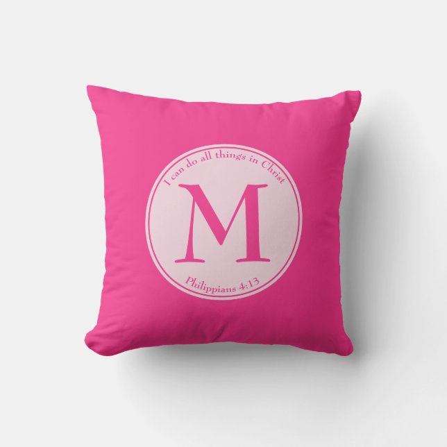 Philippians 4:13 | PINK | Reversible | MONOGRAM Cushion (Front)