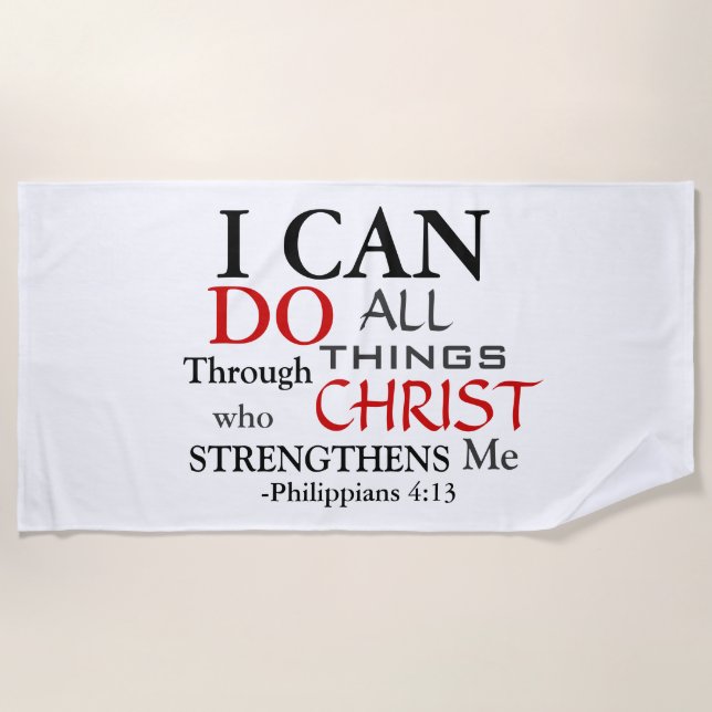 PHILIPPIANS 4:13 Quote  Beach Towel (Front)