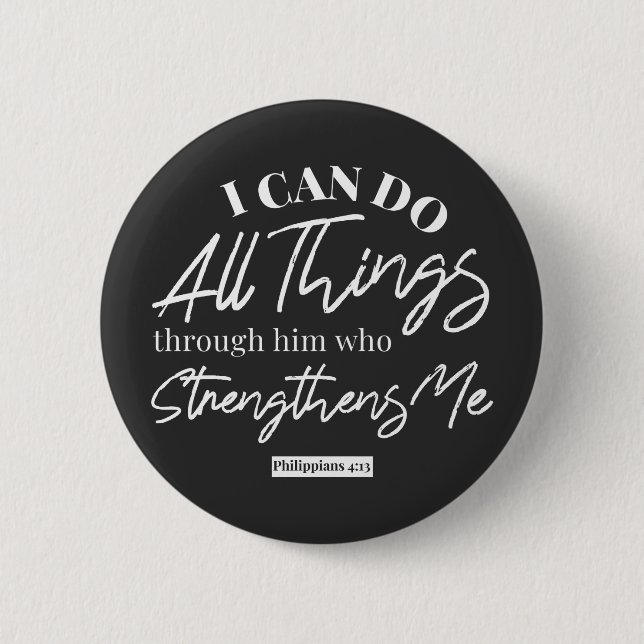 Philippians 4:13 quotes black ver 6 cm round badge (Front)