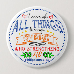 Philippians 4 13 Round Button