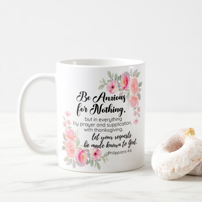 Philippians 4:6 Be Anxious for Nothing Pink Floral Coffee Mug (With Donut)