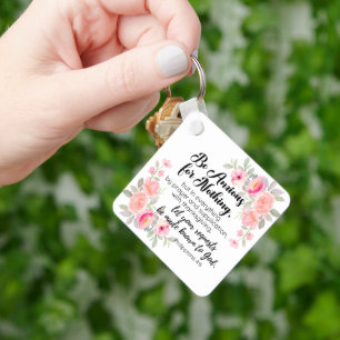 Philippians 4:6 Be Anxious for Nothing Pink Floral Key Ring