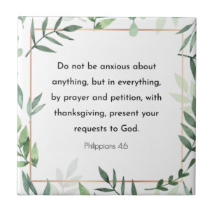Philippians 4:6, Bible Verse, Tile