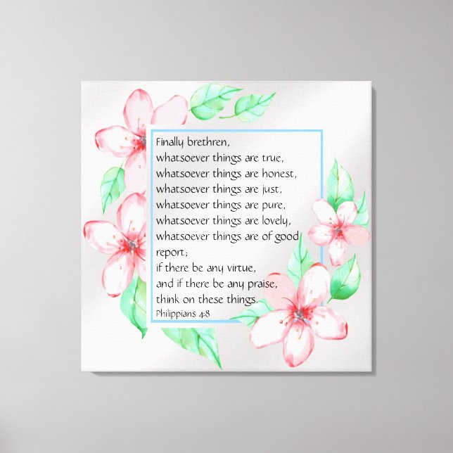 Philippians 4:8 canvas print (Front)