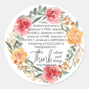 Philippians 4:8 Pink and Yellow Floral Wreath Classic Round Sticker