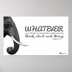 Philippians 4:8 - Think about such things Poster