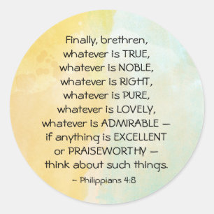 Philippians 4:8 Whatever is True, Classic Round Sticker