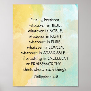 Philippians 4:8 Whatever is True, Poster