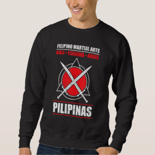 Philippine Martial Arts Kali Escrima Arnies Sweatshirt