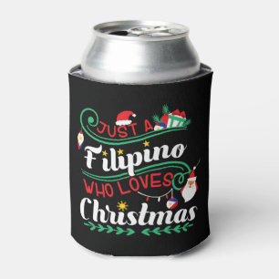 Philippines - Filipino Who Loves Christmas Can Cooler