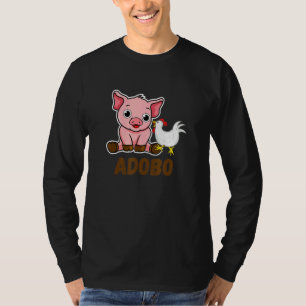 Philippines Most Favourite Food Philippine Adobo P T-Shirt