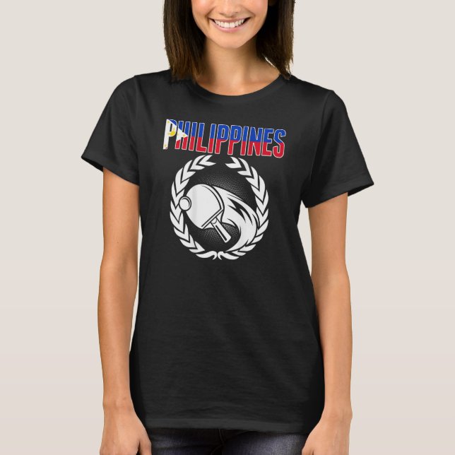 Philippines Ping Pong   Support Philippine Table T T-Shirt (Front)