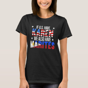 Philippines Pinoy U S Have Karen We have Marites T-Shirt