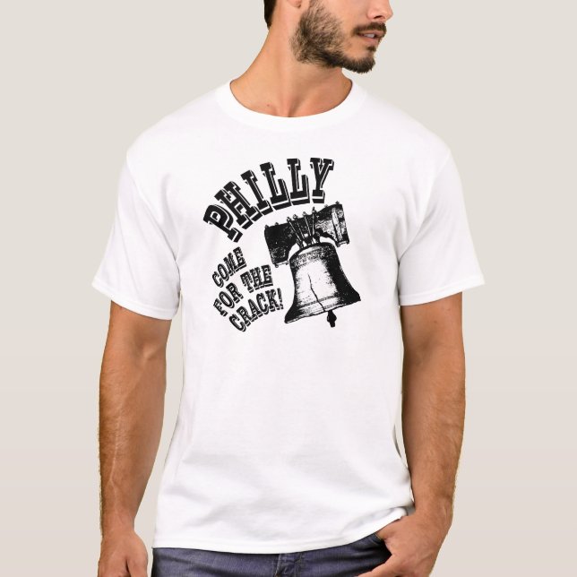 Philly - Come for the Crack! T-Shirt (Front)